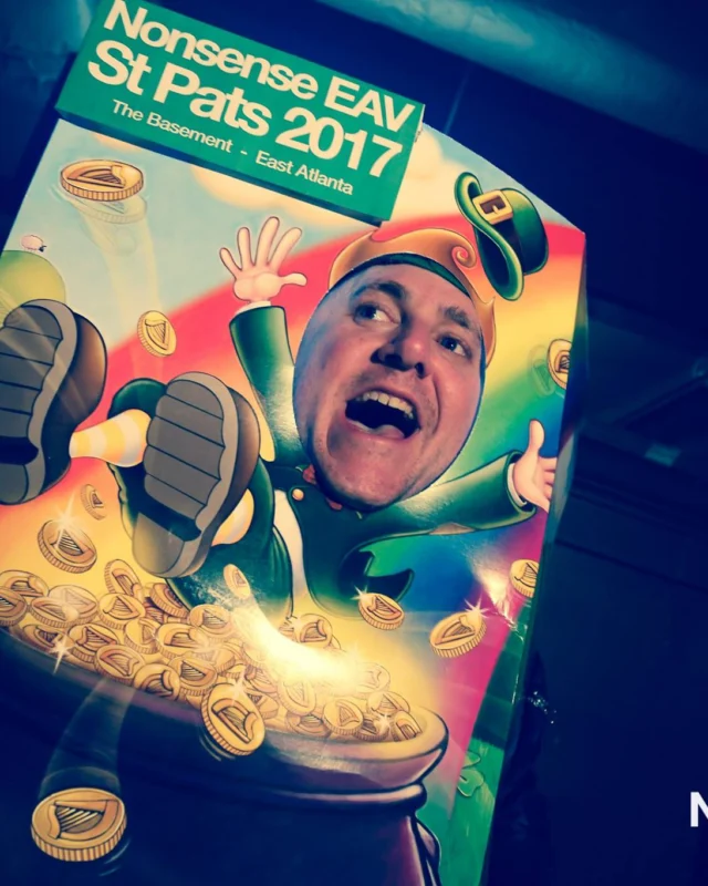 Nonsense EAV - St Pats 2017! It was so green! There was a giant rainbow and pot of gold! There was Dance Bunny sharing Lucky Charms! Crowd surfing leprechaun! Kimber was the DJ! 3rd Friday of Every Month at The Basement in East Atlanta.