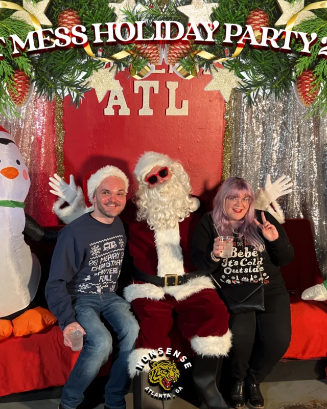 HOT MESS CHRISTMAS PARTY 2022 - Featuring SANTA! A Nonsense ATL event! Photo: Grumpy Elf!