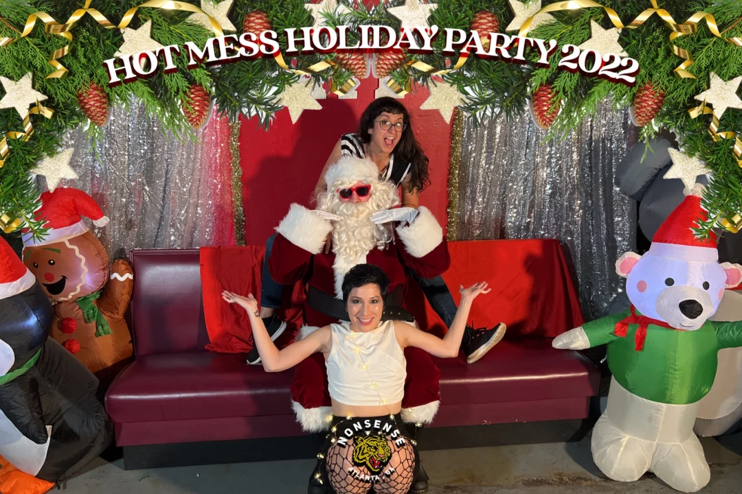 HOT MESS CHRISTMAS PARTY 2022 - Featuring SANTA! A Nonsense ATL event! Photo: Grumpy Elf!