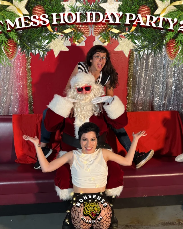 HOT MESS CHRISTMAS PARTY 2022 - Featuring SANTA! A Nonsense ATL event! Photo: Grumpy Elf!