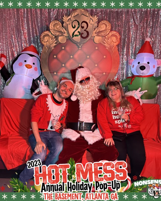 2023 HOT MESS Holiday Pop-up Santa Photos! Brought to you by Nonsense ATL!