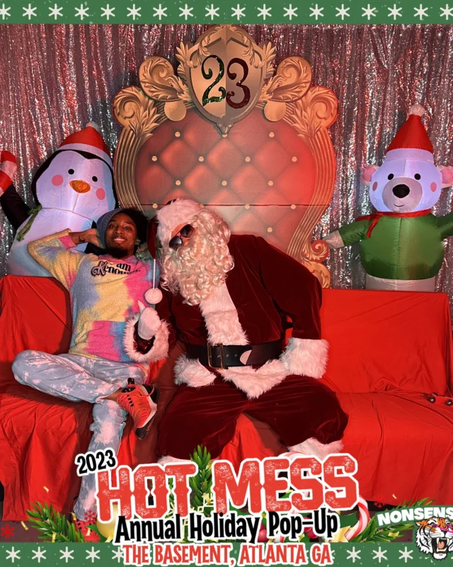 2023 HOT MESS Holiday Pop-up Santa Photos! Brought to you by Nonsense ATL!