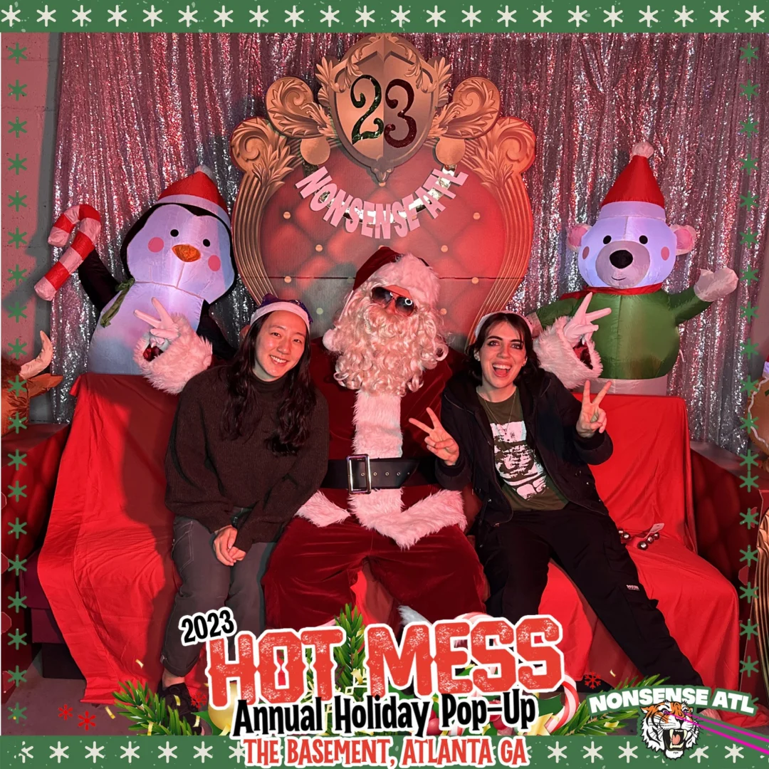 2023 HOT MESS Holiday Pop-up Santa Photos! Brought to you by Nonsense ATL!
