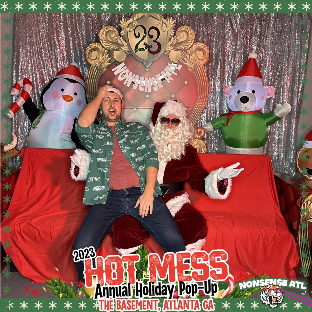 2023 HOT MESS Holiday Pop-up Santa Photos! Brought to you by Nonsense ATL!