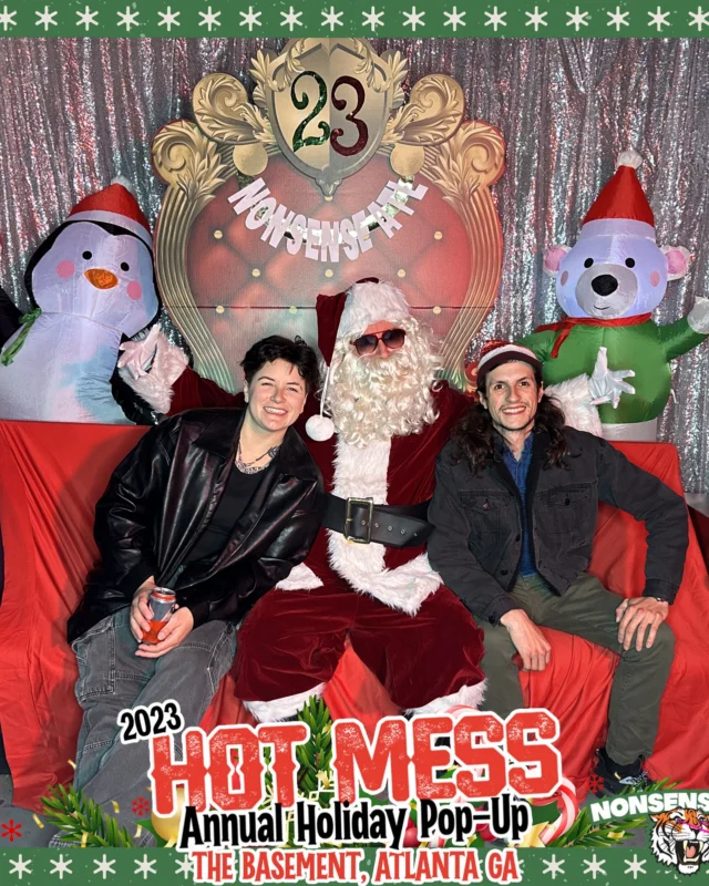 2023 HOT MESS Holiday Pop-up Santa Photos! Brought to you by Nonsense ATL!