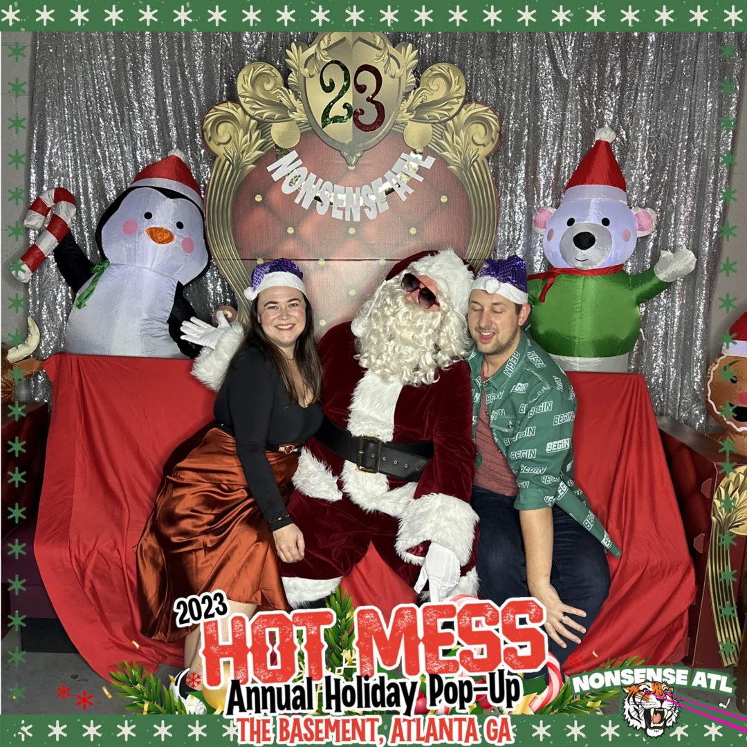2023 HOT MESS Holiday Pop-up Santa Photos! Brought to you by Nonsense ATL!