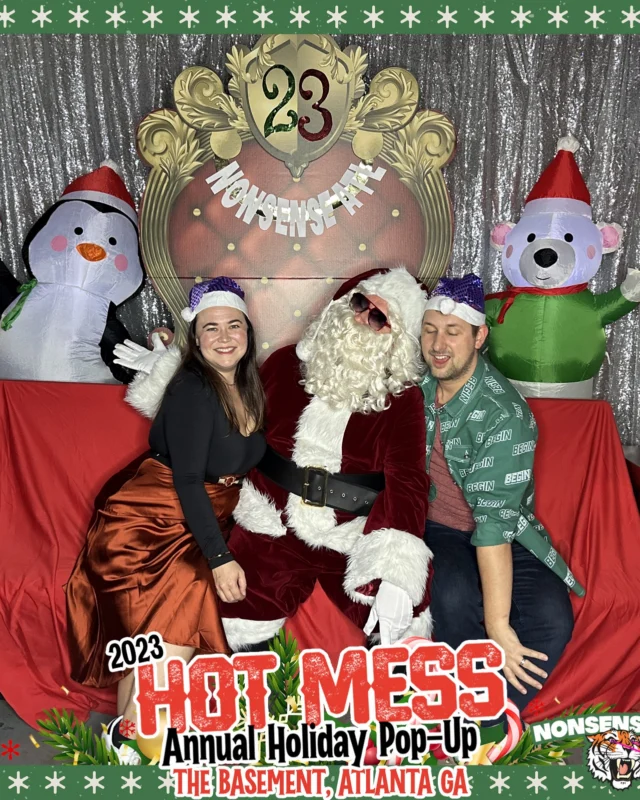 2023 HOT MESS Holiday Pop-up Santa Photos! Brought to you by Nonsense ATL!