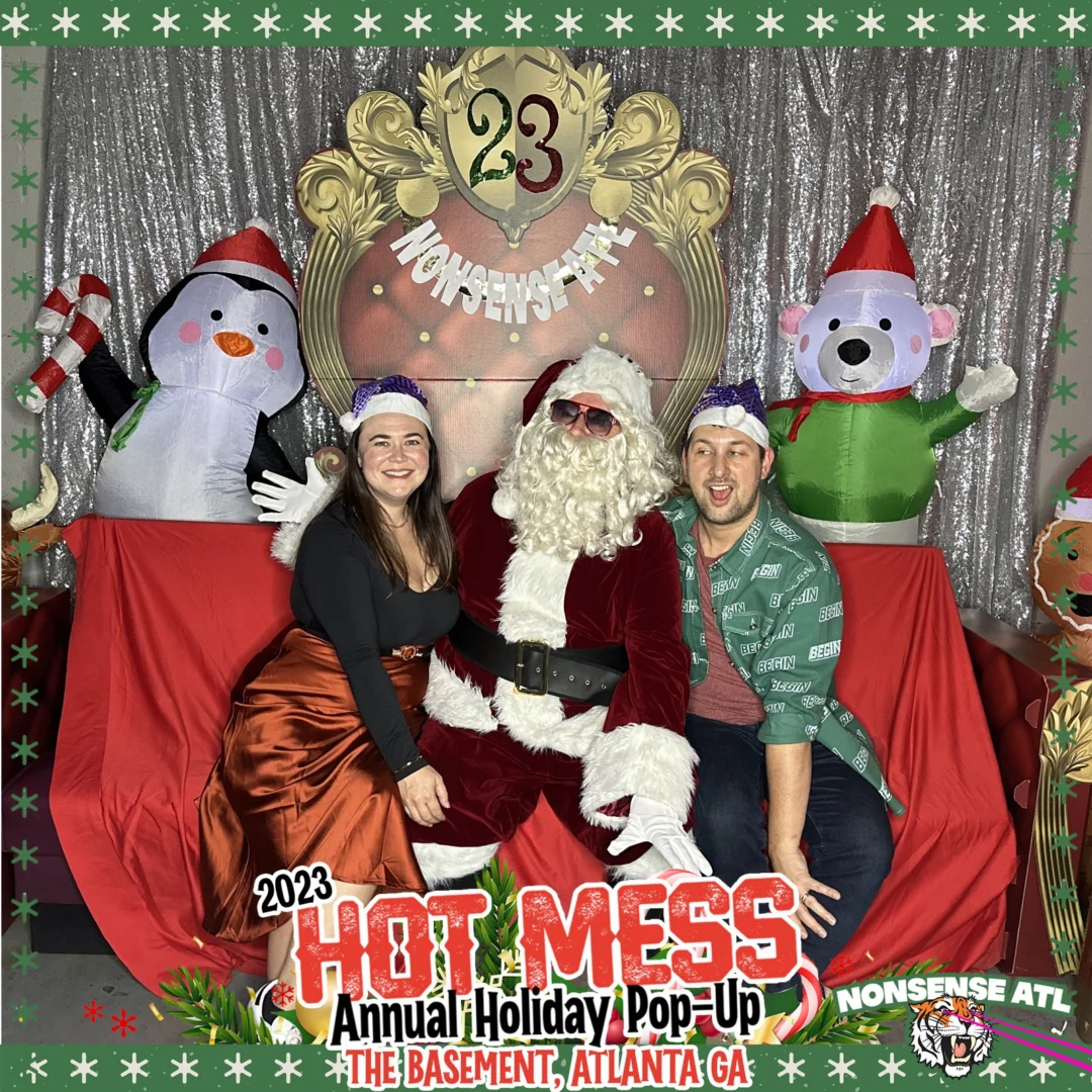 2023 HOT MESS Holiday Pop-up Santa Photos! Brought to you by Nonsense ATL!