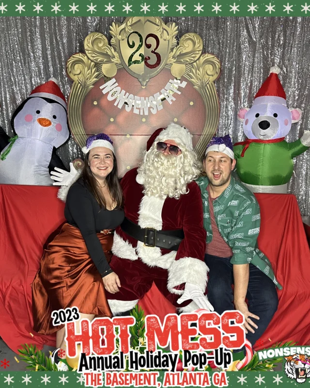 2023 HOT MESS Holiday Pop-up Santa Photos! Brought to you by Nonsense ATL!