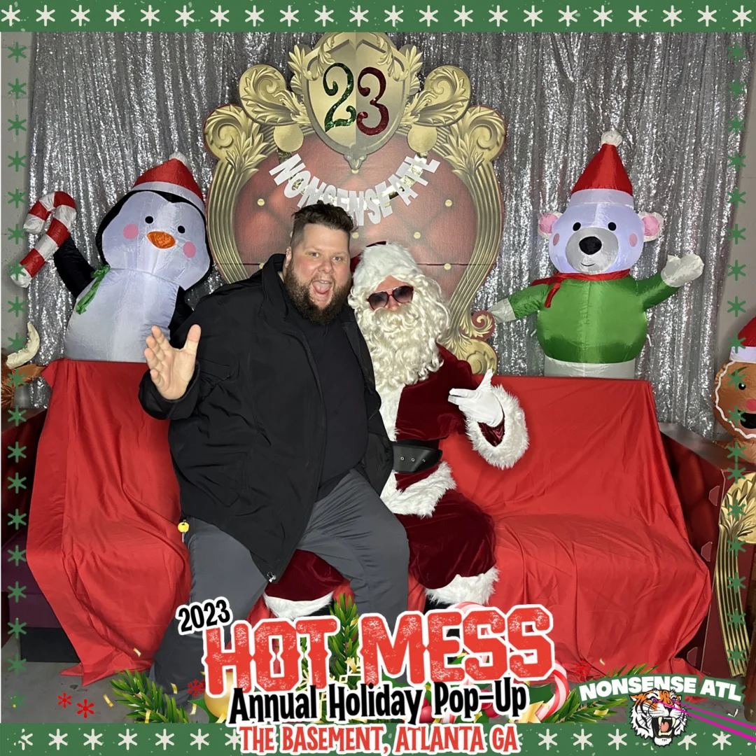 2023 HOT MESS Holiday Pop-up Santa Photos! Brought to you by Nonsense ATL!