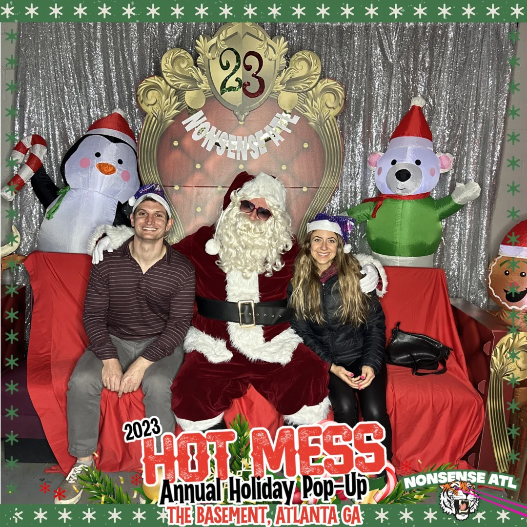 2023 HOT MESS Holiday Pop-up Santa Photos! Brought to you by Nonsense ATL!