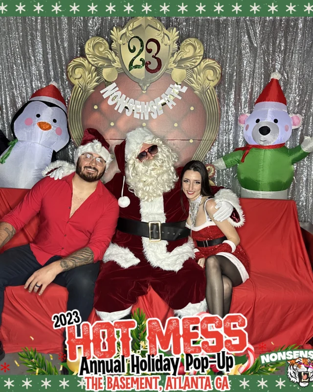 2023 HOT MESS Holiday Pop-up Santa Photos! Brought to you by Nonsense ATL!