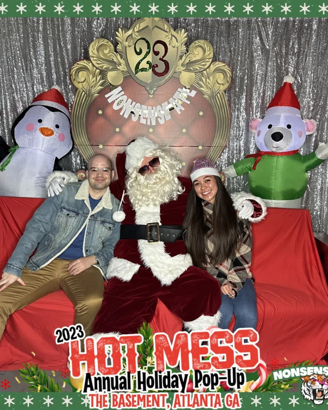 2023 HOT MESS Holiday Pop-up Santa Photos! Brought to you by Nonsense ATL!