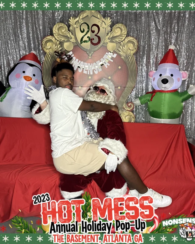 2023 HOT MESS Holiday Pop-up Santa Photos! Brought to you by Nonsense ATL!
