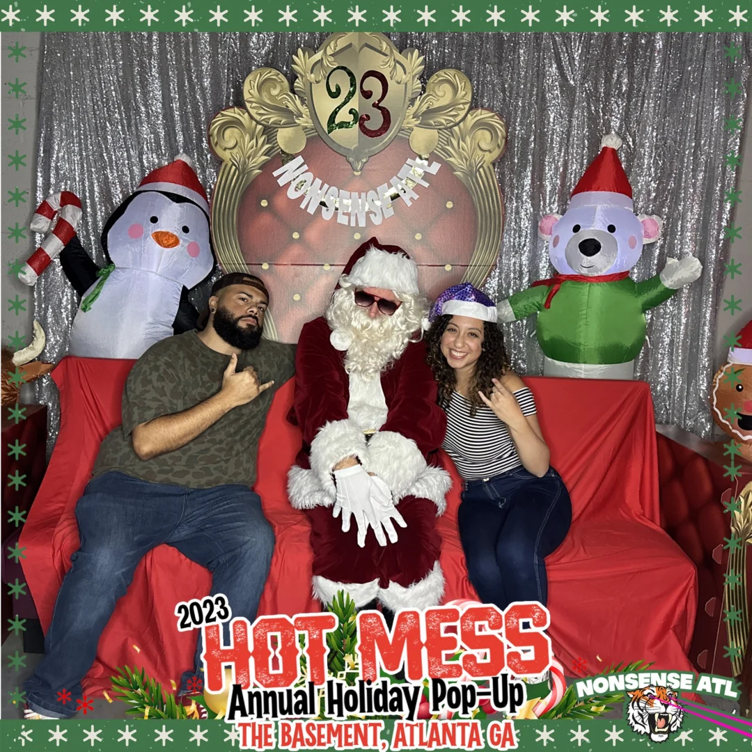 2023 HOT MESS Holiday Pop-up Santa Photos! Brought to you by Nonsense ATL!