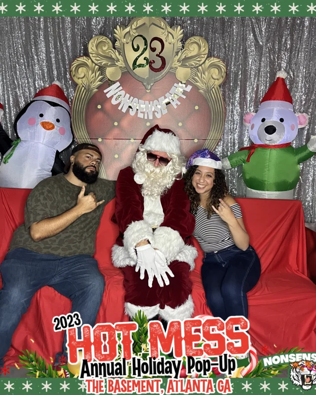 2023 HOT MESS Holiday Pop-up Santa Photos! Brought to you by Nonsense ATL!