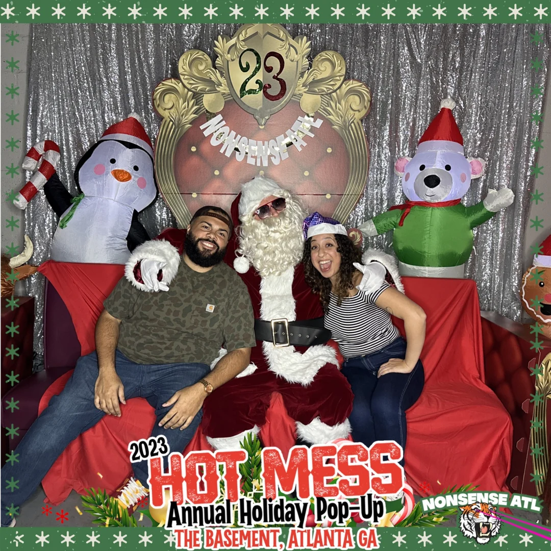 2023 HOT MESS Holiday Pop-up Santa Photos! Brought to you by Nonsense ATL!
