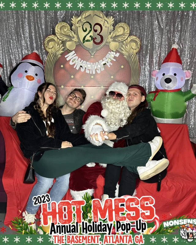 2023 HOT MESS Holiday Pop-up Santa Photos! Brought to you by Nonsense ATL!