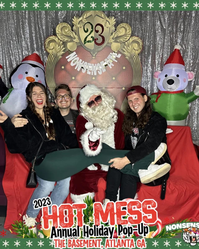 2023 HOT MESS Holiday Pop-up Santa Photos! Brought to you by Nonsense ATL!