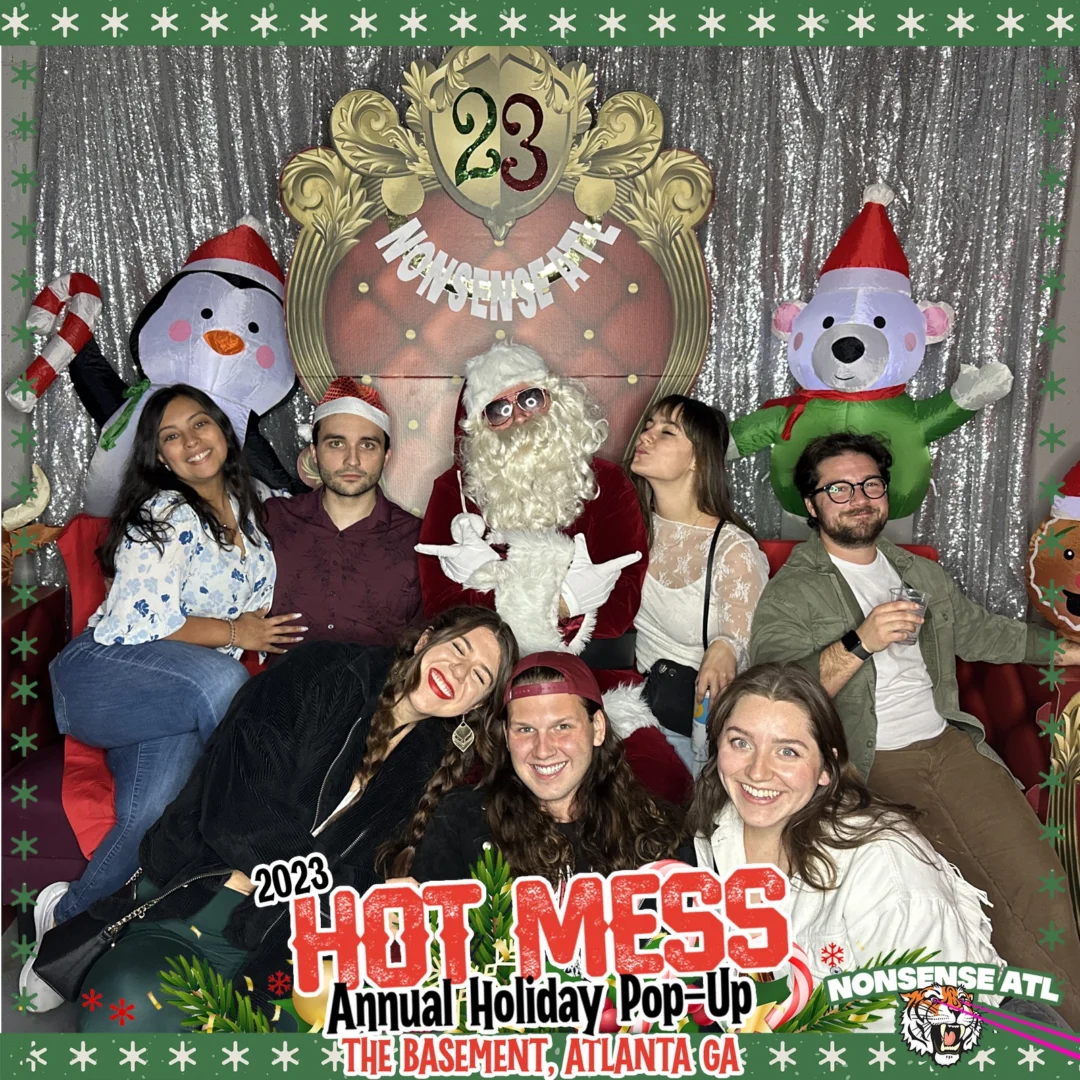 2023 HOT MESS Holiday Pop-up Santa Photos! Brought to you by Nonsense ATL!