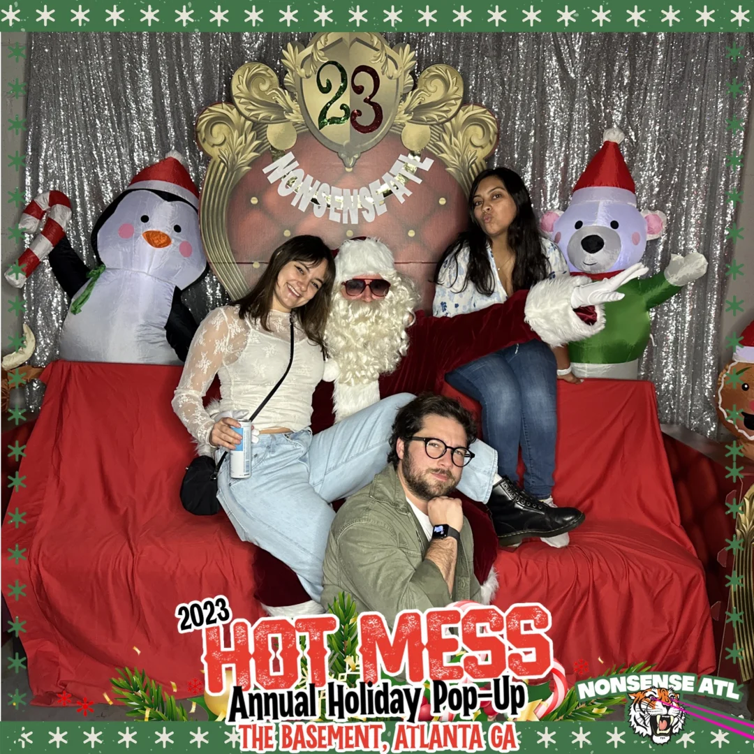 2023 HOT MESS Holiday Pop-up Santa Photos! Brought to you by Nonsense ATL!