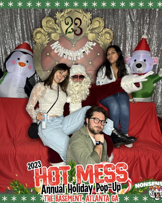 2023 HOT MESS Holiday Pop-up Santa Photos! Brought to you by Nonsense ATL!