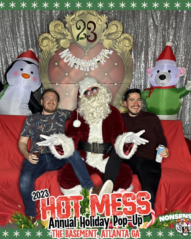 2023 HOT MESS Holiday Pop-up Santa Photos! Brought to you by Nonsense ATL!