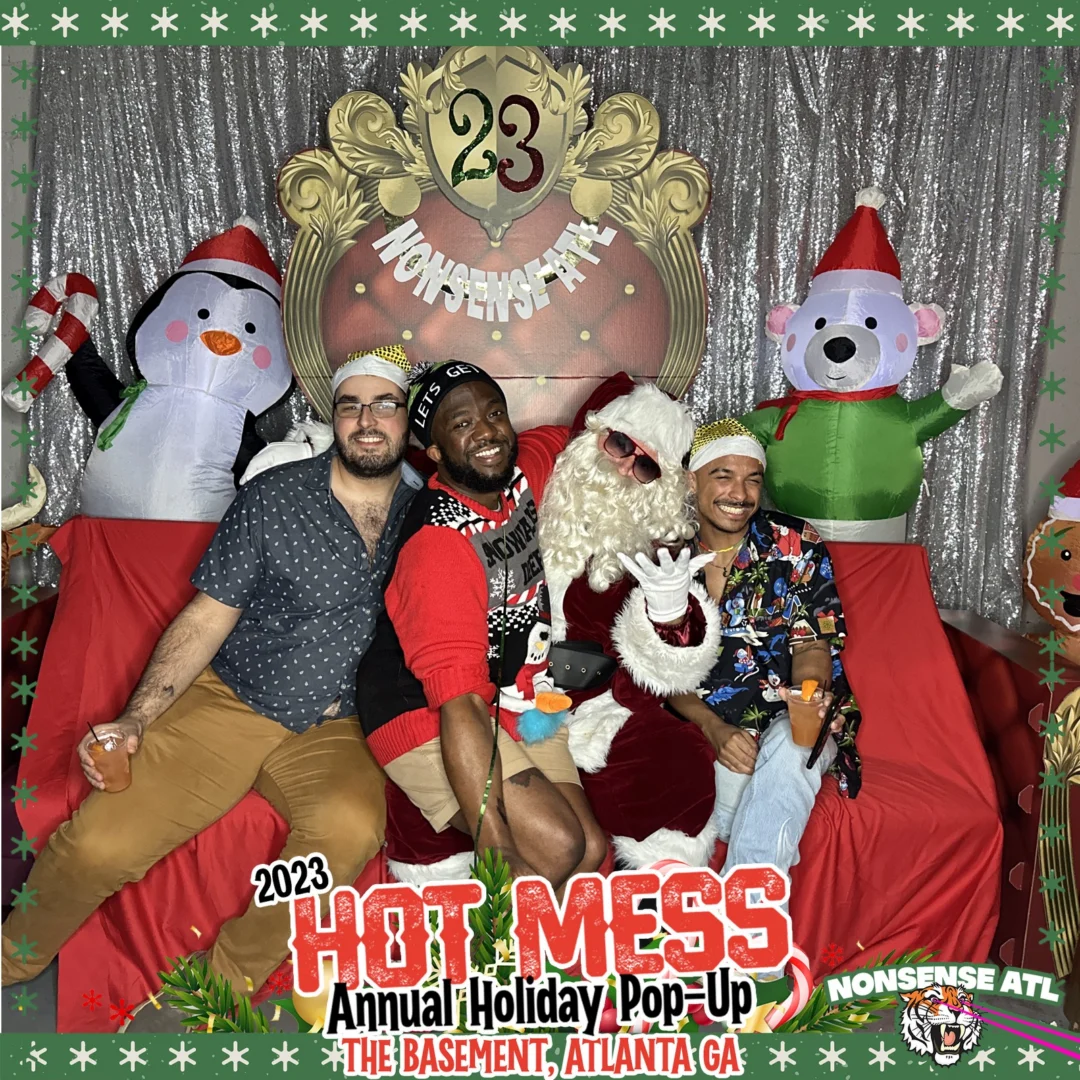 2023 HOT MESS Holiday Pop-up Santa Photos! Brought to you by Nonsense ATL!