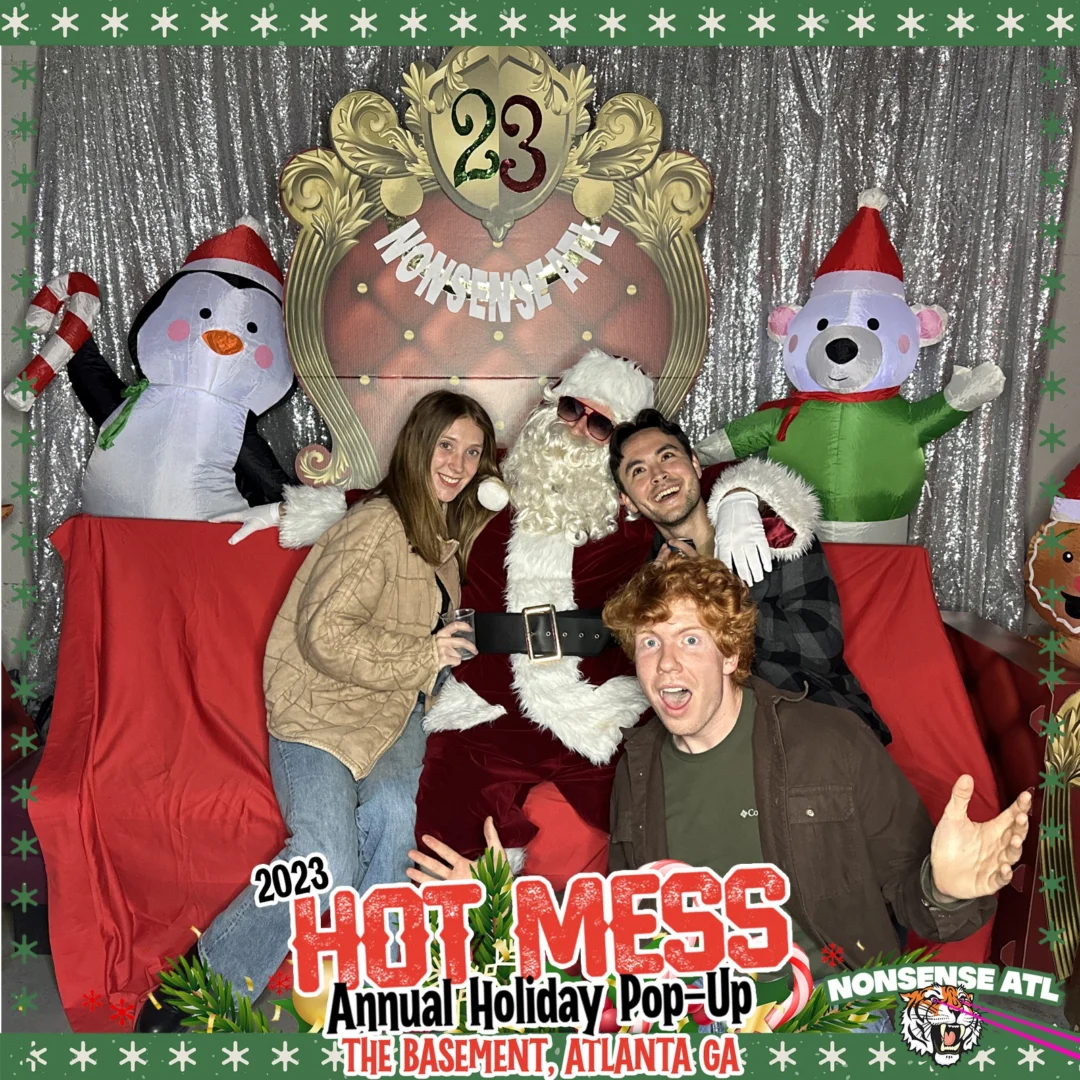 2023 HOT MESS Holiday Pop-up Santa Photos! Brought to you by Nonsense ATL!