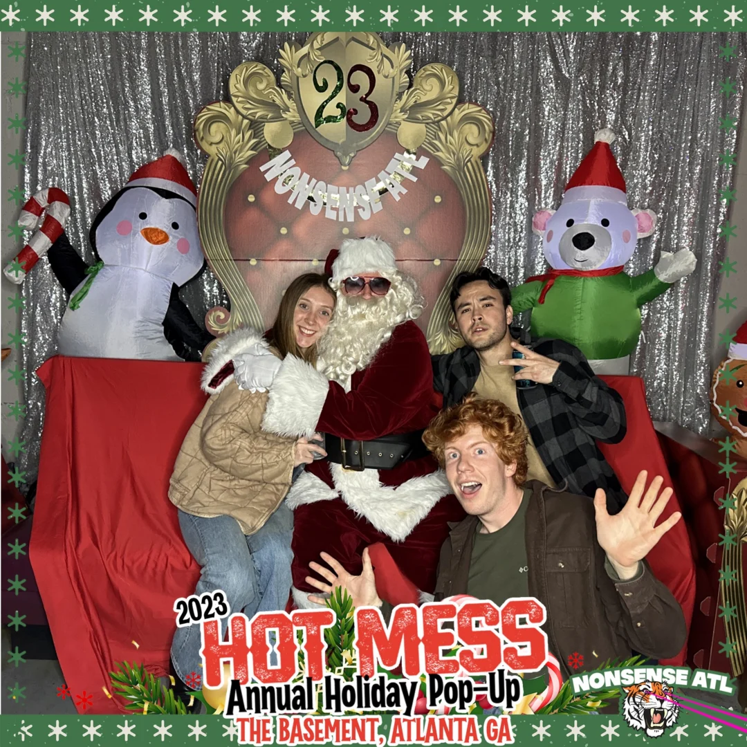 2023 HOT MESS Holiday Pop-up Santa Photos! Brought to you by Nonsense ATL!