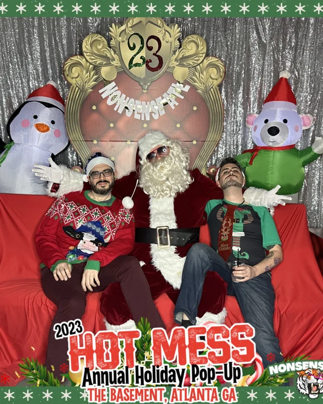 2023 HOT MESS Holiday Pop-up Santa Photos! Brought to you by Nonsense ATL!