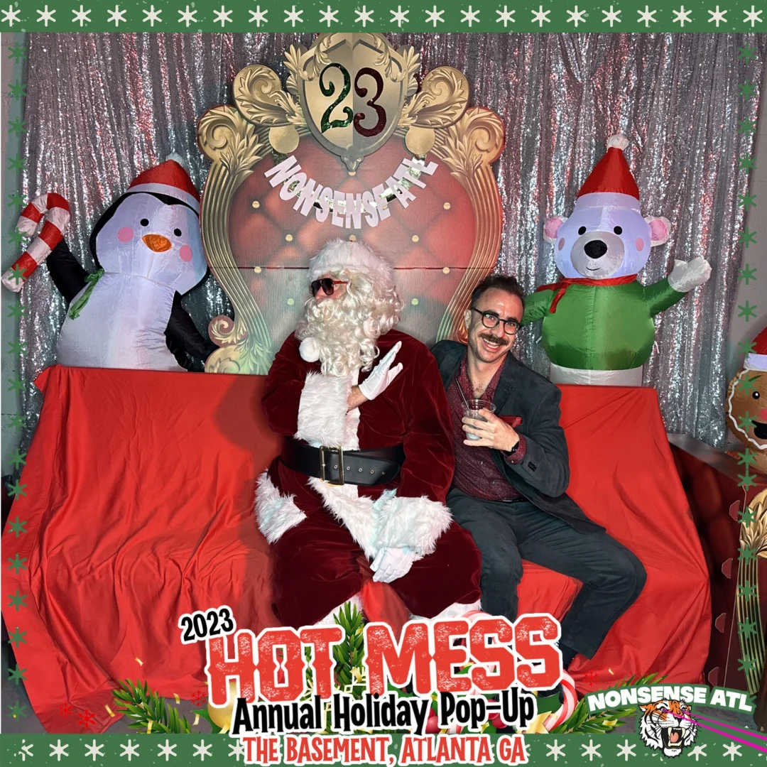 2023 HOT MESS Holiday Pop-up Santa Photos! Brought to you by Nonsense ATL!