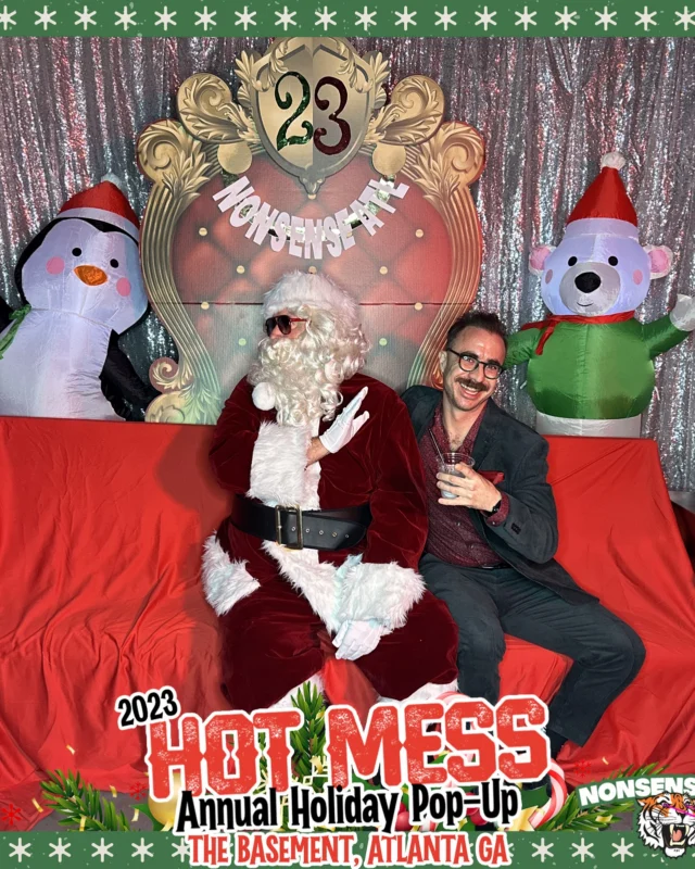 2023 HOT MESS Holiday Pop-up Santa Photos! Brought to you by Nonsense ATL!