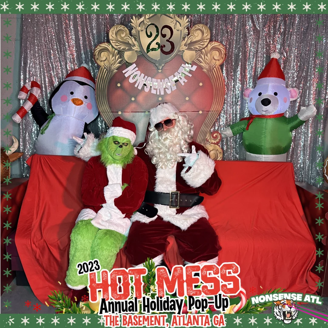 2023 HOT MESS Holiday Pop-up Santa Photos! Brought to you by Nonsense ATL!