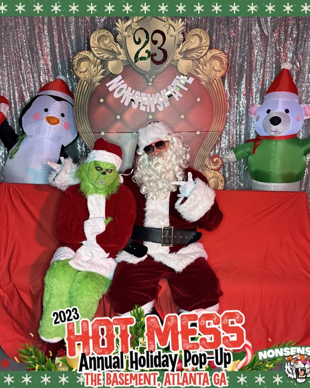 2023 HOT MESS Holiday Pop-up Santa Photos! Brought to you by Nonsense ATL!