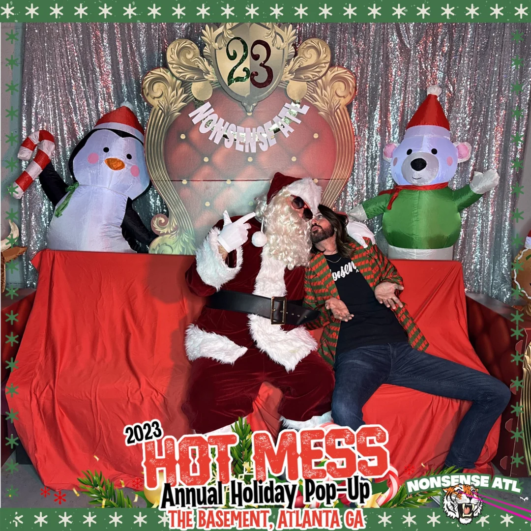 2023 HOT MESS Holiday Pop-up Santa Photos! Brought to you by Nonsense ATL!