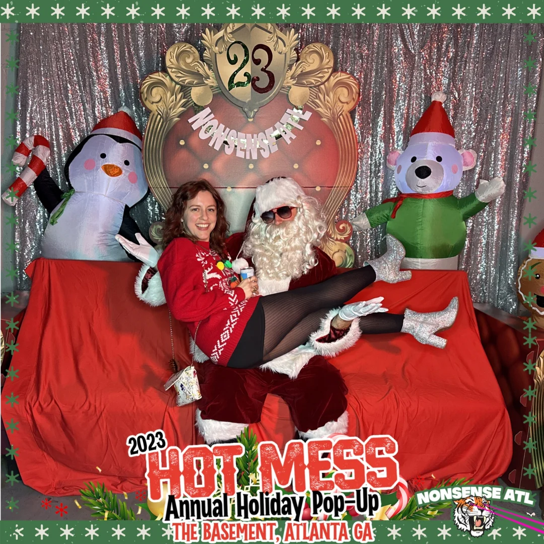 2023 HOT MESS Holiday Pop-up Santa Photos! Brought to you by Nonsense ATL!