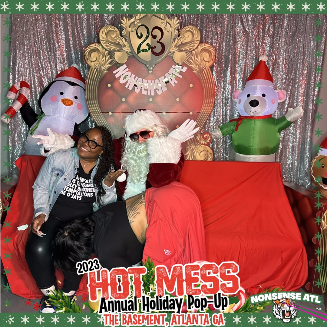 2023 HOT MESS Holiday Pop-up Santa Photos! Brought to you by Nonsense ATL!