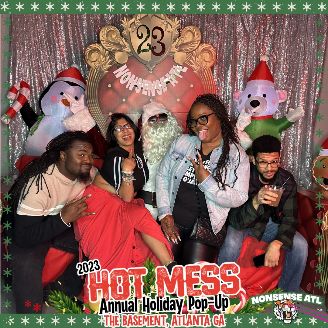 2023 HOT MESS Holiday Pop-up Santa Photos! Brought to you by Nonsense ATL!
