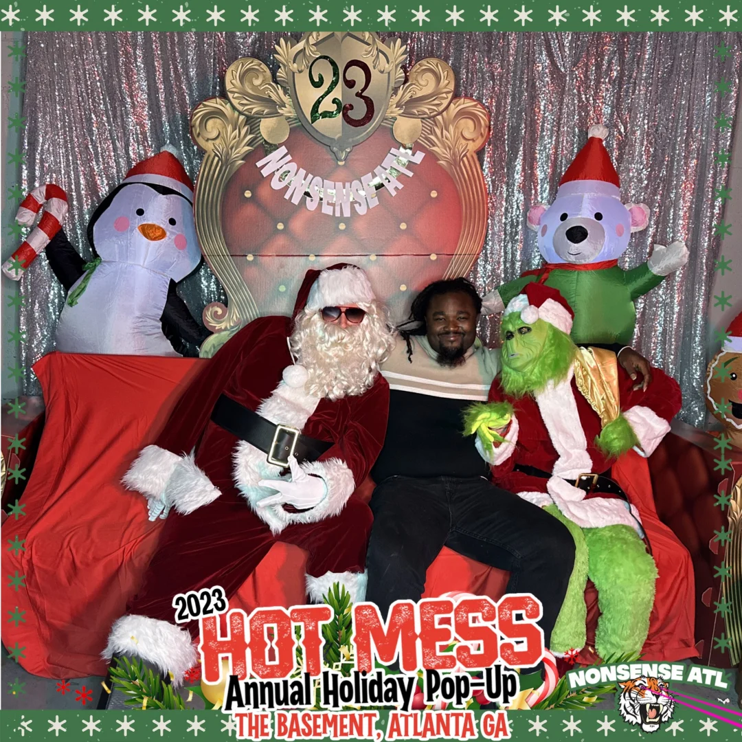 2023 HOT MESS Holiday Pop-up Santa Photos! Brought to you by Nonsense ATL!