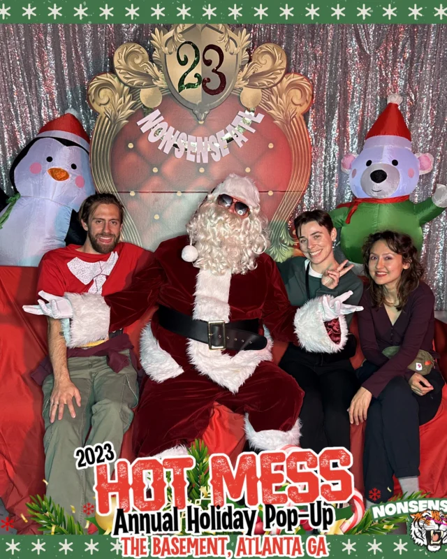 2023 HOT MESS Holiday Pop-up Santa Photos! Brought to you by Nonsense ATL!