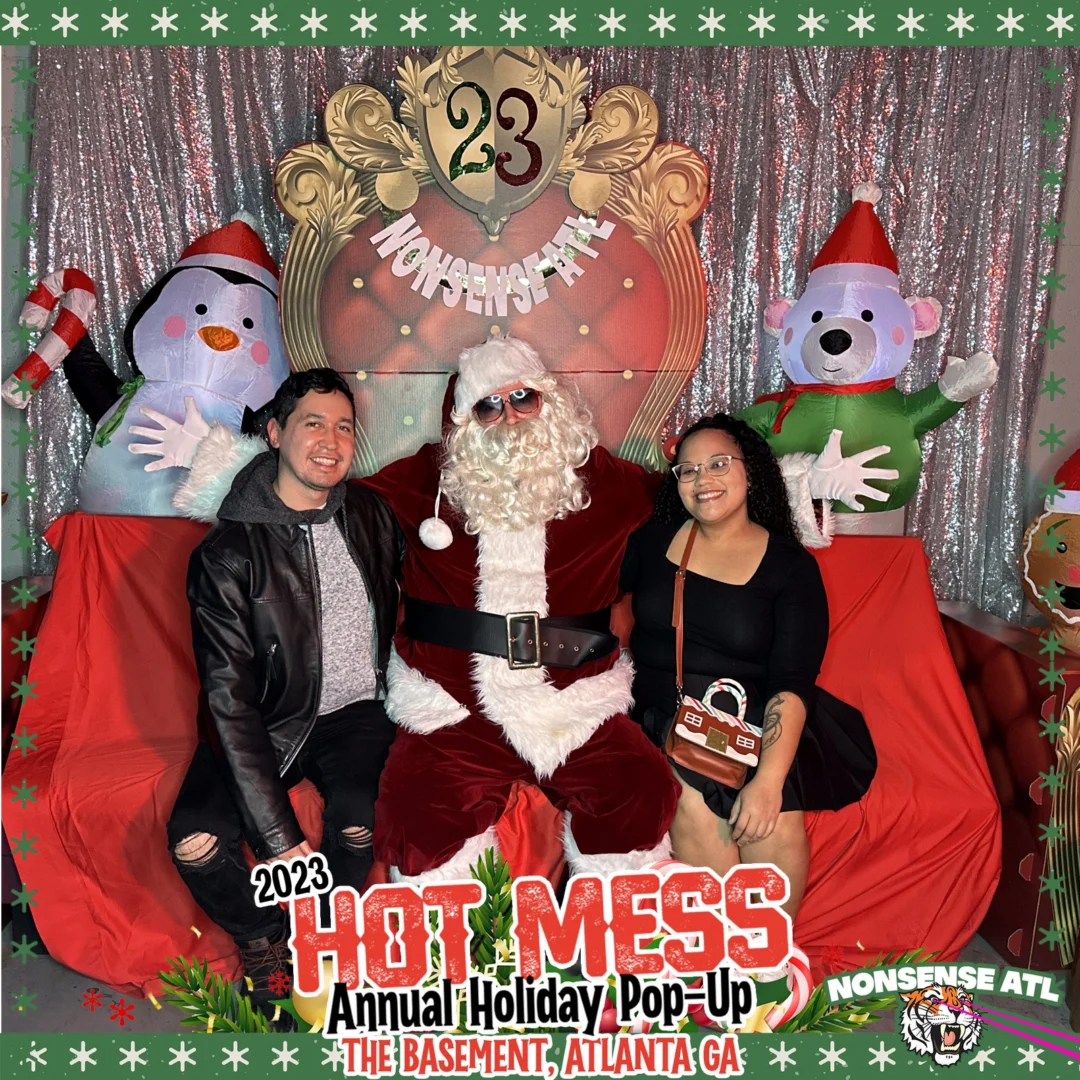 2023 HOT MESS Holiday Pop-up Santa Photos! Brought to you by Nonsense ATL!
