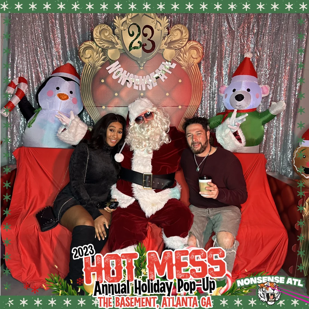 2023 HOT MESS Holiday Pop-up Santa Photos! Brought to you by Nonsense ATL!