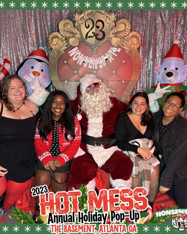 2023 HOT MESS Holiday Pop-up Santa Photos! Brought to you by Nonsense ATL!