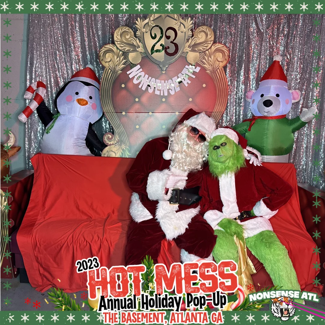 2023 HOT MESS Holiday Pop-up Santa Photos! Brought to you by Nonsense ATL!