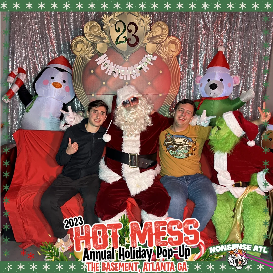 2023 HOT MESS Holiday Pop-up Santa Photos! Brought to you by Nonsense ATL!