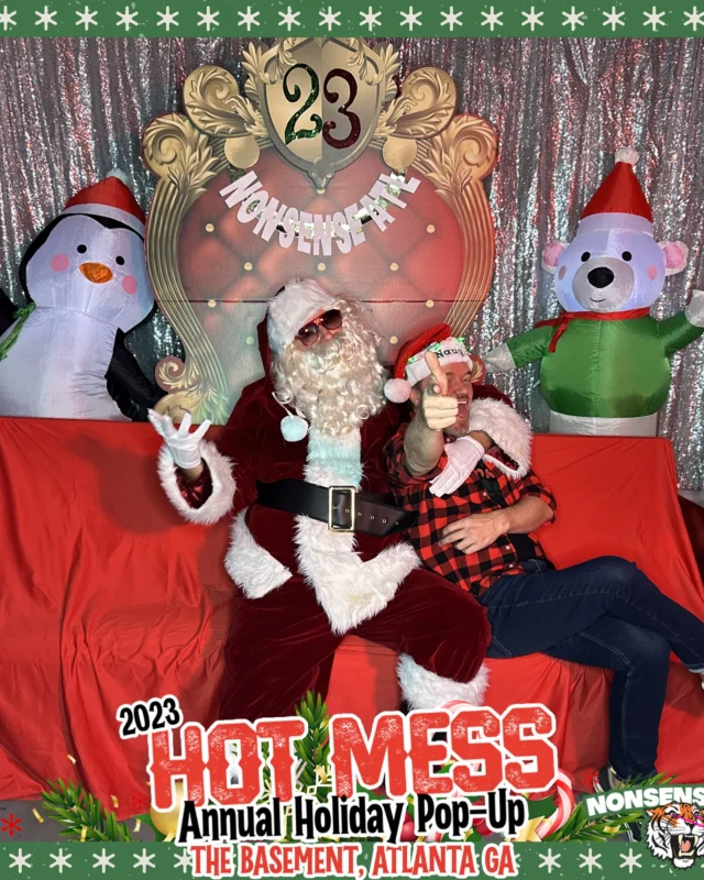 2023 HOT MESS Holiday Pop-up Santa Photos! Brought to you by Nonsense ATL!