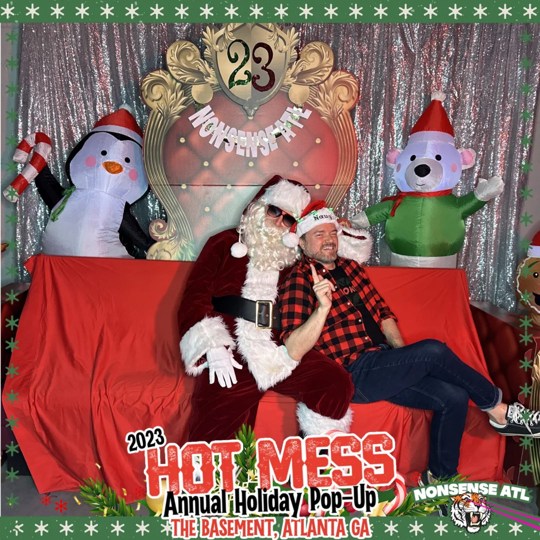 2023 HOT MESS Holiday Pop-up Santa Photos! Brought to you by Nonsense ATL!