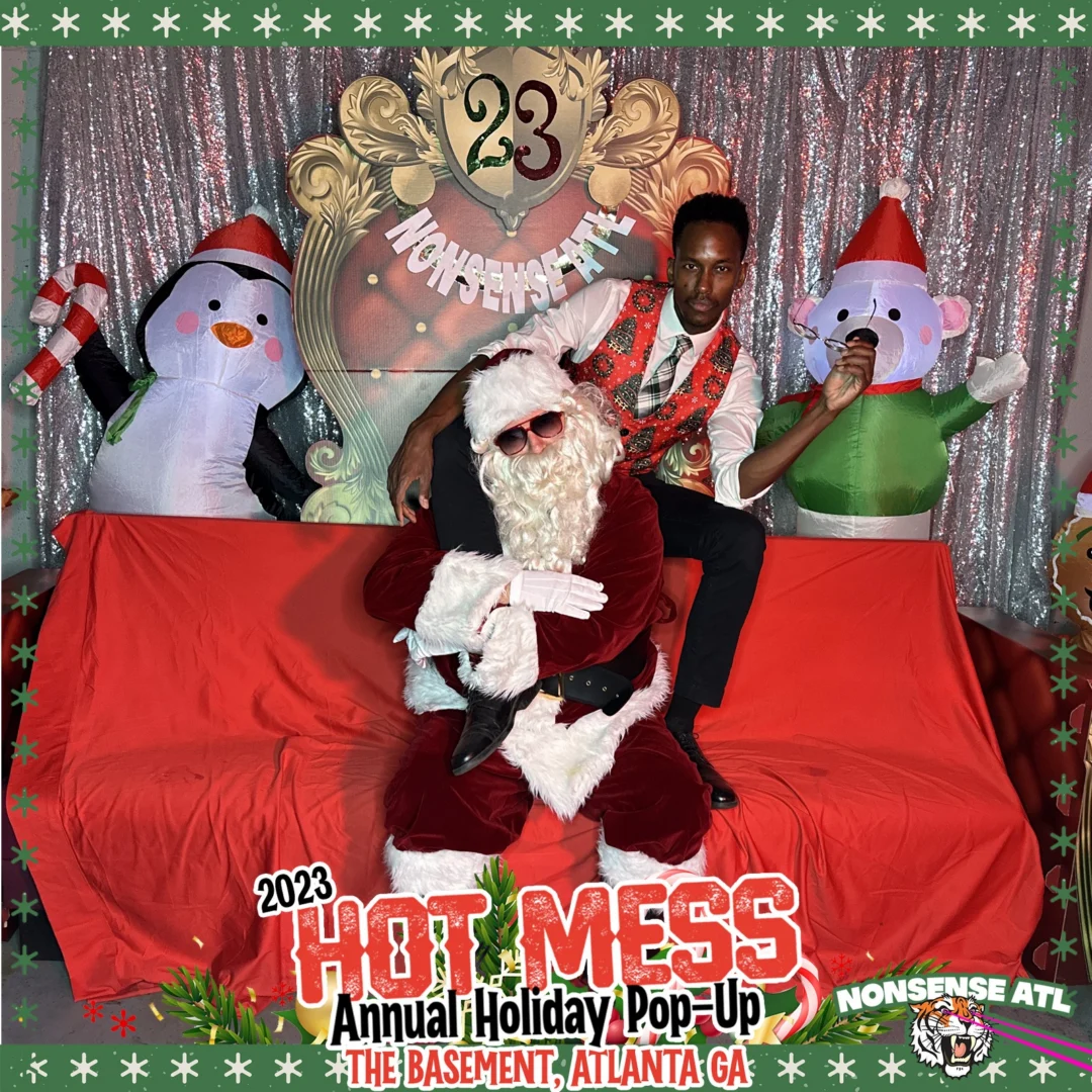 2023 HOT MESS Holiday Pop-up Santa Photos! Brought to you by Nonsense ATL!