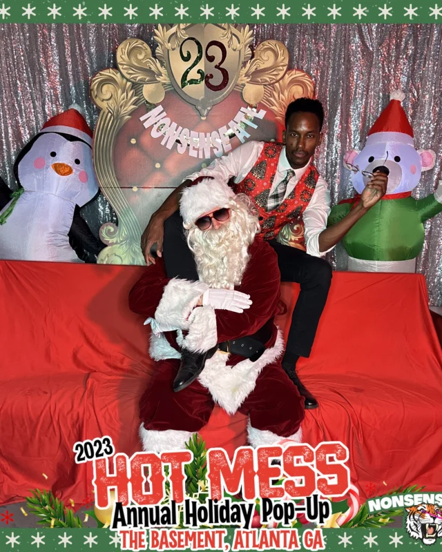 2023 HOT MESS Holiday Pop-up Santa Photos! Brought to you by Nonsense ATL!